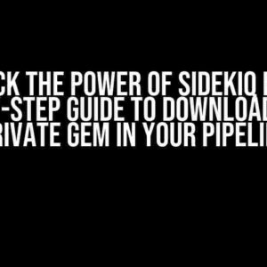 Unlock the Power of Sidekiq Pro: A Step-by-Step Guide to Downloading the Private Gem in Your Pipeline